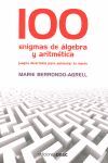100 ENIGMAS DE ÁLGEBRA Y ARITMÉTICA