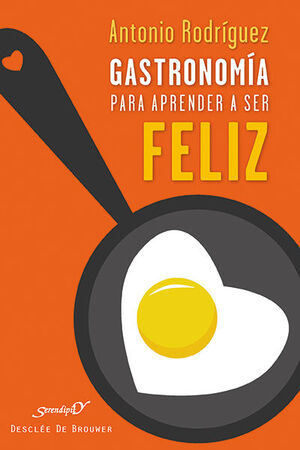 GASTRONOMÍA PARA APRENDER A SER FELIZ