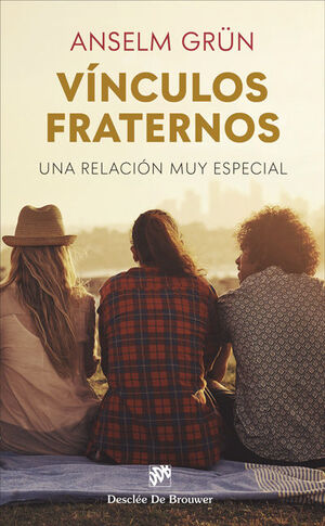 VÍNCULOS FRATERNOS. UNA RELACIÓN MUY ESPECIAL