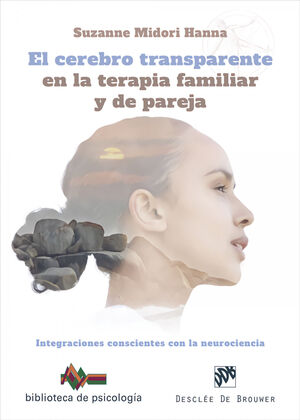 EL CEREBRO TRANSPARENTE EN LA TERAPIA FAMILIAR Y DE PAREJA