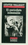 EL PERIODISTA INDESEABLE