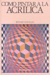 CÓMO PINTAR A LA ACRÍLICA