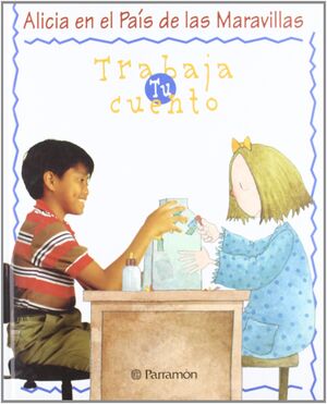 ALICIA EN EL PAÍS DE LAS MARAVILLAS