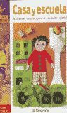 CASA Y ESCUELA