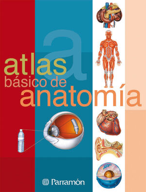 **ATLAS BÁSICO DE ANATOMÍA