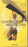 CONSTRUCCIÓN Y ARQUITECTURA