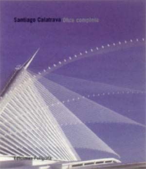 SANTIAGO CALATRAVA OBRA COMPLETA