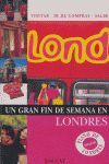 LONDRES UN GRAN FIN DE SEMANA
