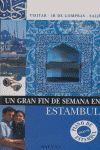 ESTAMBUL UN GRAN FIN DE SEMANA