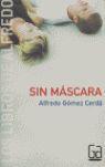 SIN MÁSCARA