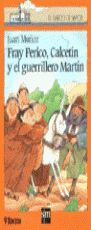 FRAY PERICO, CALCETÍN Y EL GUERRILLERO MARTÍN