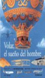 VOLAR, EL SUEÑO DEL HOMBRE