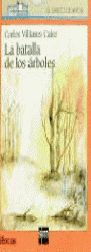 LA BATALLA DE LOS ÁRBOLES