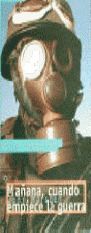 MAÑANA, CUANDO EMPIECE LA GUERRA