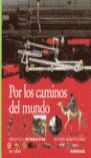 POR LOS CAMINOS DEL MUNDO