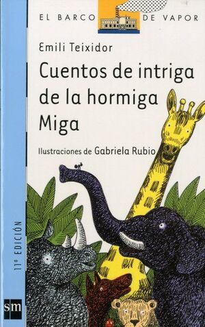 CUENTOS DE INTRIGA DE LA HORMIGA MIGA