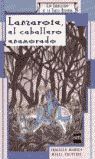 LANZAROTE, EL CABALLERO ENAMORADO