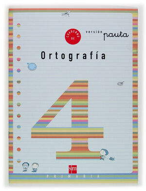 CUADERNO 4 DE ORTOGRAFÍA, PAUTA. 2 PRIMARIA
