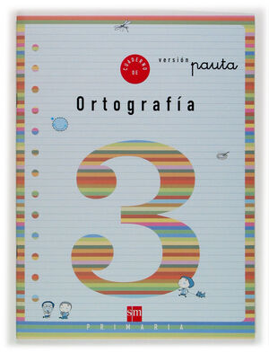 CUADERNO 3 DE ORTOGRAFÍA, PAUTA. 1 PRIMARIA