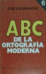 ABC DE LA ORTOGRAFÍA MODERNA 6