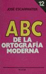 ABC DE LA ORTOGRAFÍA MODERNA, 12