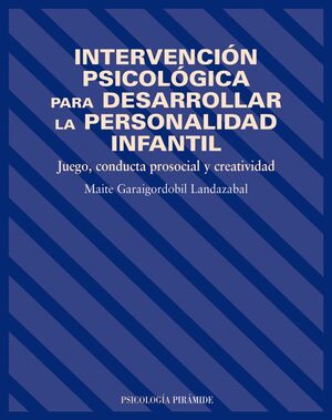 INTERVENCIÓN PSICOLÓGICA PARA DESARROLLAR LA PERSONALIDAD INFANTIL