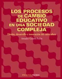 LOS PROCESOS DE CAMBIO EDUCATIVO EN UNA SOCIEDAD COMPLEJA