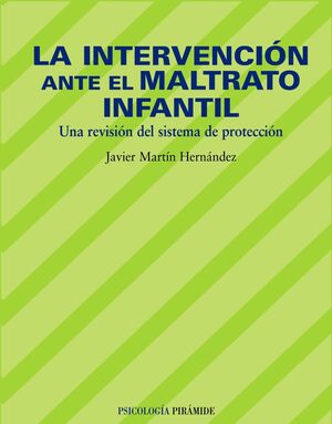 LA INTERVENCIÓN ANTE EL MALTRATO INFANTIL