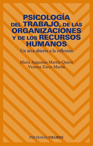 PSICOLOGÍA DEL TRABAJO, DE LAS ORGANIZACIONES Y DE LOS RECURSOS HUMANOS
