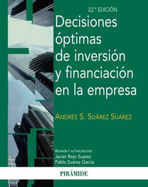 DECISIONES ÓPTIMAS DE INVERSIÓN Y FINANCIACIÓN EN LA EMPRESA