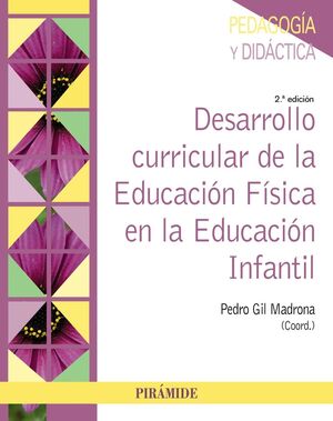 DESARROLLO CURRICULAR EDUCACION FISICA EDUCACION INFANTIL