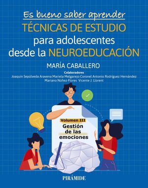 ES BUENO SABER APRENDER. TÉCNICAS DE ESTUDIO PARA ADOLESCENTES DESDE LA NEUROEDU
