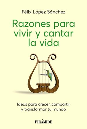 RAZONES PARA VIVIR Y CANTAR LA VIDA