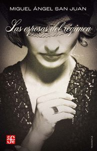 LAS ESPOSAS DEL REGIMEN