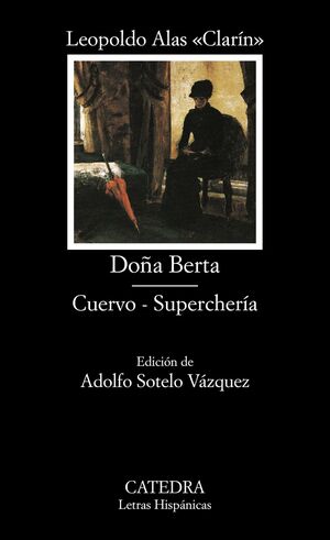 DOÑA BERTA; CUERVO; SUPERCHERÍA