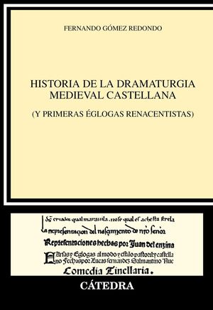 HISTORIA DE LA DRAMATURGIA MEDIEVAL CASTELLANA