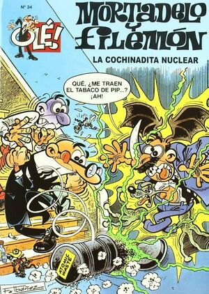 LA COCHINADITA NUCLEAR (OLÉ! MORTADELO 34)