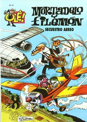 SECUESTRO AÉREO (OLÉ! MORTADELO 41)