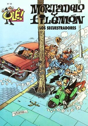 LOS SECUESTRADORES (OLÉ! MORTADELO 59)