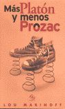 MÁS PLATÓN Y MENOS PROZAC