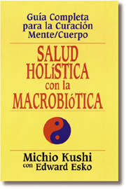 SALUD HOLÍSTICA CON LA MACROBIÓTICA