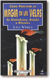 CÓMO PRACTICAR LA MAGIA DE LAS VELAS
