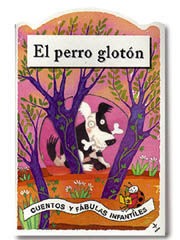 EL PERRO GLOTÓN