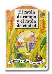 EL RATÓN DE CAMPO Y EL RATÓN DE CIUDAD