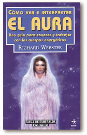 CÓMO VER E INTERPRETAR EL AURA