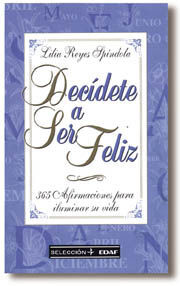 DECÍDETE A SER FELIZ