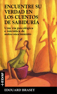 ENCONTRAR LA VERDAD A TRAVÉS DE LOS CUENTOS DE HADAS