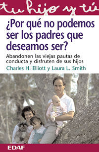 **¿POR QUÉ NO PUEDO SER EL PADRE QUE QUIERO SER?**