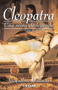 CLEOPATRA. UNA REINA DE LEYENDA