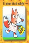 EL PRIMER DÍA DE COLEGIO